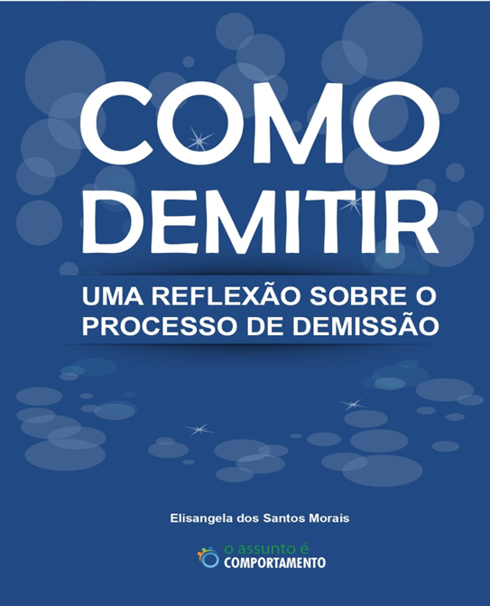 Entre despedidas e recomeços - psicóloga relança versão digital de livro que propõe demissões mais humanas nas empresas