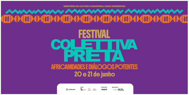 Festival Colettiva Preta 2026: evento de empreendedorismo feminino traz oficinas e atrações culturais gratuitas para Goiânia